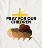 the children pray for our children last