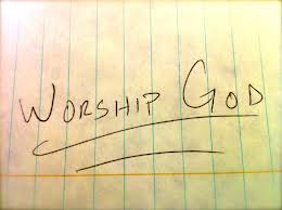 worship God last